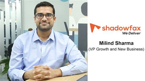 Shadowfax Milind Sharma Vp Growth And New Business Showcase