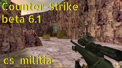 Counter Strike Beta Cs Militia Online Gameplay June Youtube