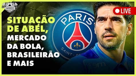 OPINIÃO PLACAR PSG QUER ABEL MERCADO DA BOLA E MUITO FUTEBOL Placar