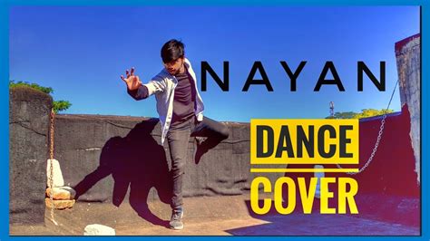 Nayan Song Dhvani Bhanushali Dance Cover Alok Panda Youtube