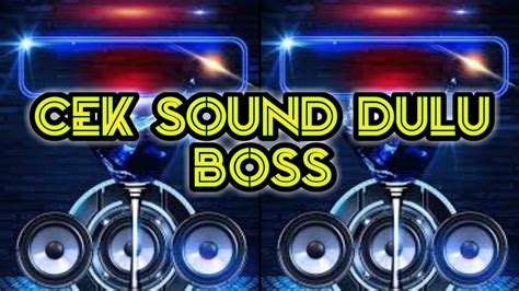 Dj Terbaru 2023 Cocok Buat Cek Sound Mobil Full Bass Youtube