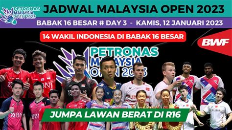 Jadwal Petronas Malaysia Open Day Wakil Indonesia Bertanding