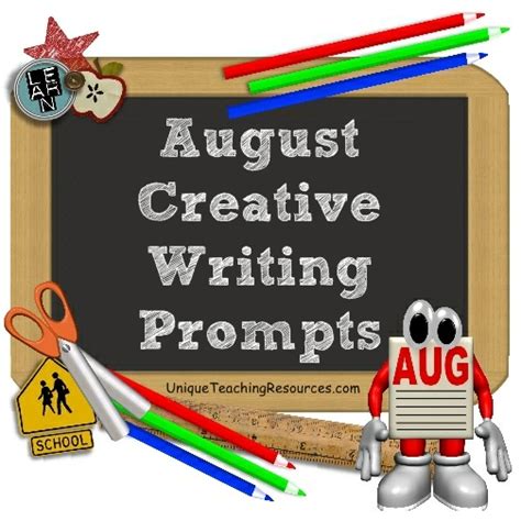 Back To School Writing Prompts Creative Writing Prompts For August