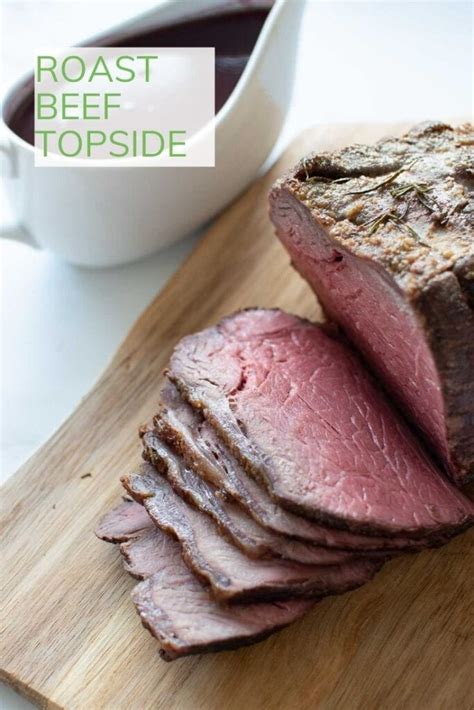 Perfect Roast Topside of Beef - Hint of Healthy