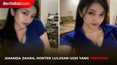 Amanda Zahra Dokter Lulusan UGM Yang Trending Video Dailymotion