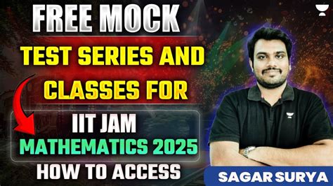 IIT JAM 2025 FREE Mock Test Series And Classes How To Access