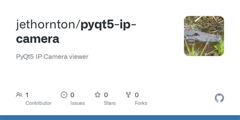 GitHub Jethornton Pyqt5 Ip Camera PyQt5 IP Camera Viewer