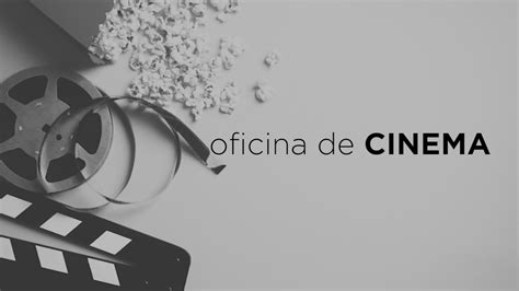 Oficina De Cinema C Sar Matheus Youtube