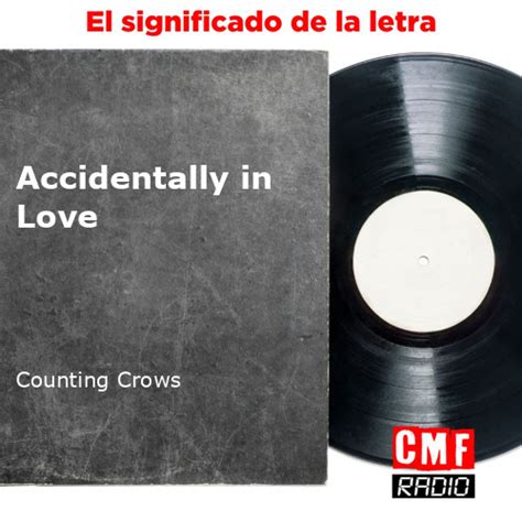 La Historia Y El Significado De La Canci N Accidentally In Love