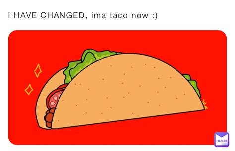 Post By Le Taco Memes