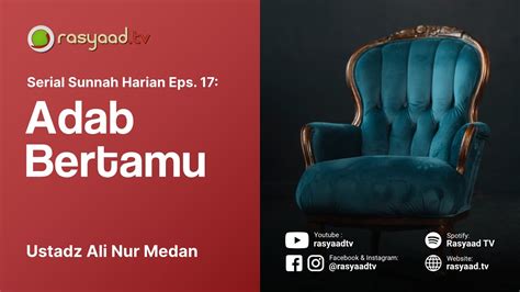 SERIAL SUNNAH HARIAN Ustadz Ali Nur Medan Eps 17 Adab Bertamu