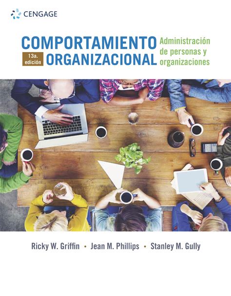 Comportamiento Organizacional Ricky W Griffin Jean M Phillips