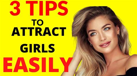 How To ATTRACT A GIRL 3 TIPS To ATTRACT THE WOMAN YOU WANT EASY And