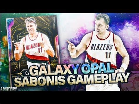 Galaxy Opal Arvydas Sabonis Gameplay Insane All Overall Opal