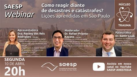 Webinar Saesp Como Reagir Diante De Desastres E Cat Strofes Li Es