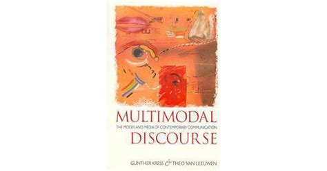 Multimodal Discourse By Gunther Kress — Reviews Discussion Bookclubs