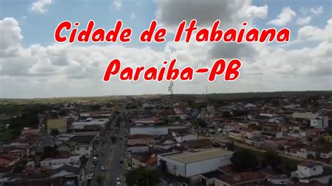 Um Passeio na Cidade de Itabaiana Paraíba YouTube