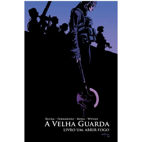 A Velha Guarda Abrir Fogo Livro Europress Editora