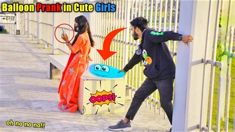 Popping Balloon Blast Prank On Cute Girls Balloon Pranks On Crazy