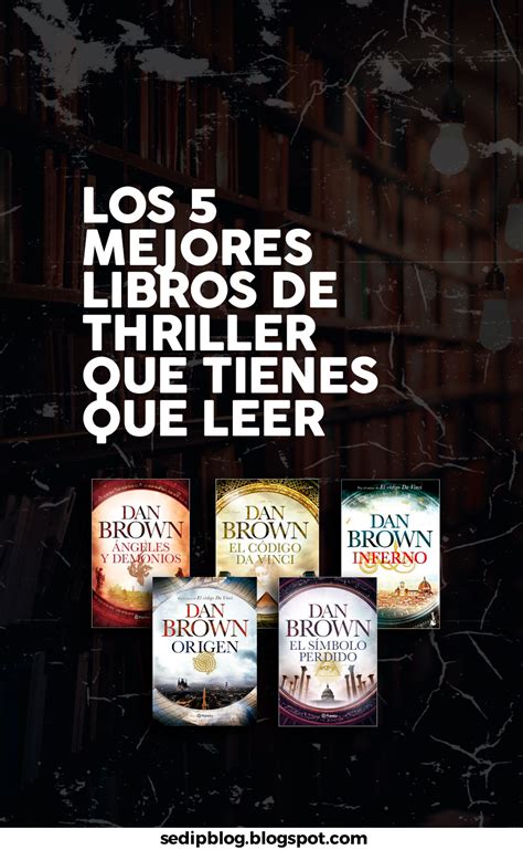 Los Mejores Libros De Thriller Que Tienes Que Leer