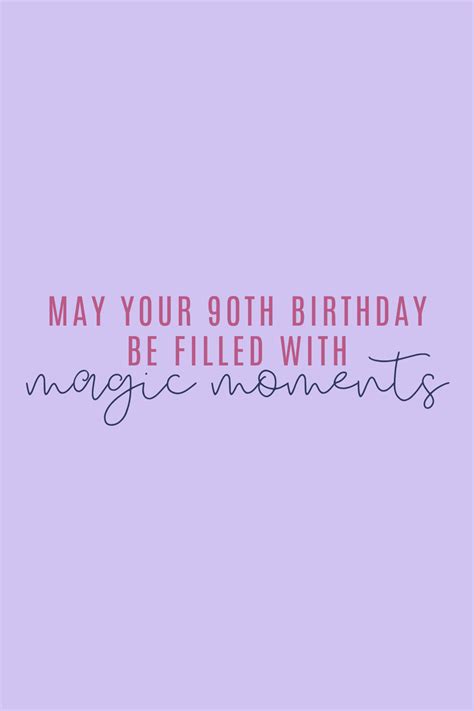 Fun 90th Birthday Quotes + Wishes - Darling Quote