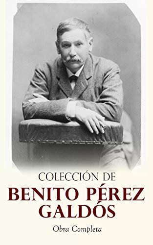 Amazon Colección de Benito Pérez Galdós Obra Completa Clásicos