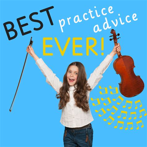 The Best Violin Practice Advice Artofit