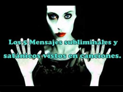 Los 5 Mensajes subliminales y satánicos vistos en canciones YouTube