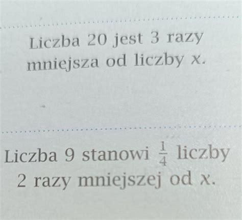 zapisz odpowiednie równania a liczba 20 jest 3 razy mniejsza od liczby