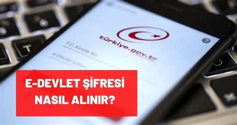 E devlet şifresi nasıl alınır E devlet şifresi nasıl değiştirilir