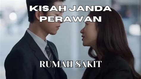 Kisah Janda Perawan Eps 1 Rumah Sakit Novel Romantis Romance