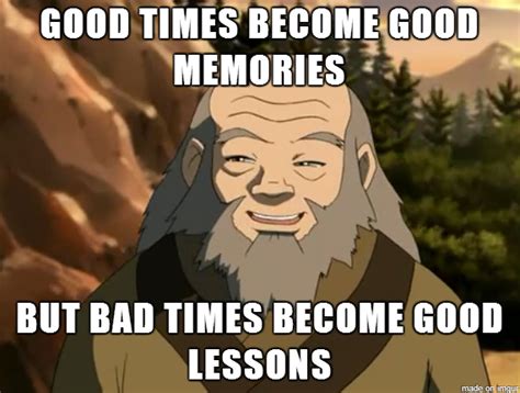 Uncle Iroh Say Uncle Iroh Is Just The Best He S Always Saying