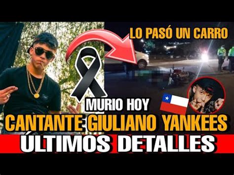 Muere CANTANTE Giuliano Yankees Asi fue el ACCIDENTE donde Murió