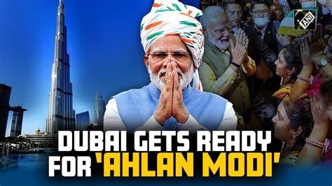 Ahlan Modi Pm Modi To Address Massive Gathering Of Indian Diaspora