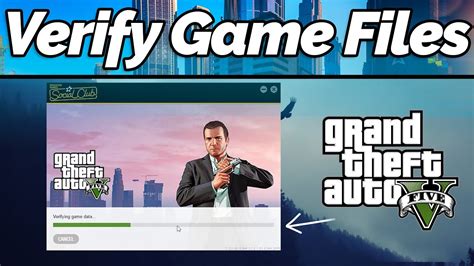 How To Verify Your Grand Theft Auto V Files