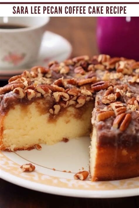 Sara Lee Pecan Coffee Cake Recipe Easy Kitchen Guide