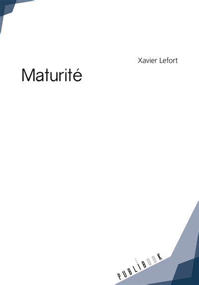 Maturit Broch Xavier Lefort Achat Livre Fnac