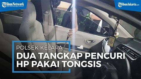 Pakai Tongsis Untuk Ambil Hp Di Dalam Mobil Komplotan Maling Ponsel Di