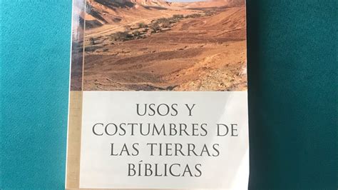 Usos Y Costumbres De Las Tierras B Blicas Fred H Wight Youtube