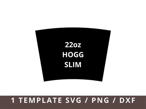 22oz Hogg Slim Tumbler Template Svg Cut Files Png Dxf 22oz Hogg Slim Sublimation Tumbler