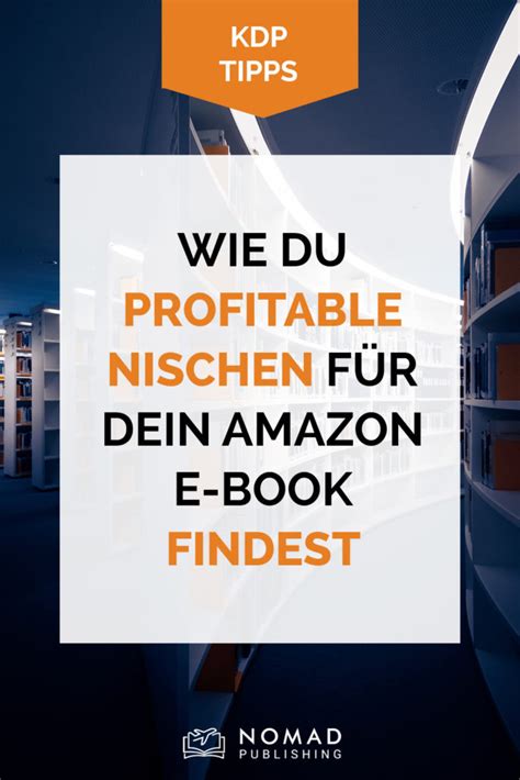 Profitable Amazon Kdp Nische Finden Anleitung Tools Tricks Und Mehr