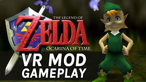 The Legend Of Zelda Vr Ocarina Of Time Mod Gameplay Youtube