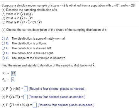 Solved 28 Suppose A Simple Random Sample Of Size N 49 Is Chegg