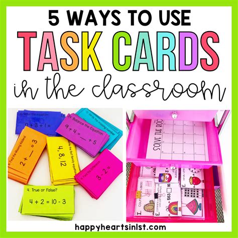 5 Ways To Use Task Cards In The Classroom Happy Hearts In 1st