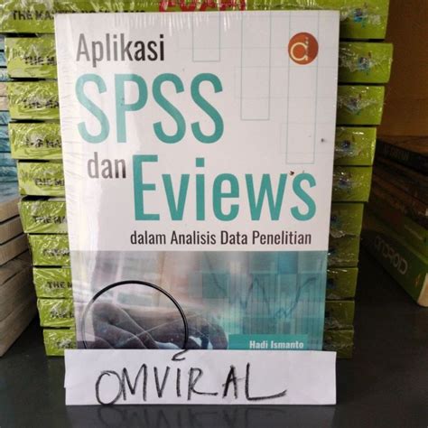 Jual Buku Aplikasi Spss Dan Eviews Dalam Analisis Data Penelitian Hadi