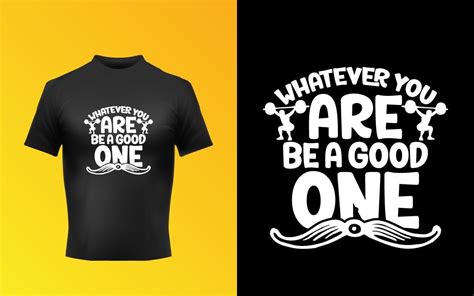 Be A Good One Typographic T Shirt Design Svg Template Ph