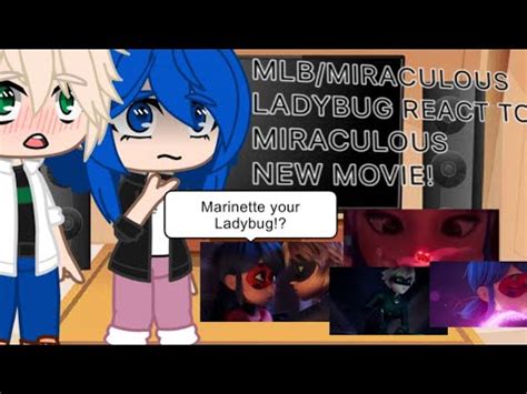 MLB Miraculous Ladybug React To Miraculous Awakening Movie Trailer