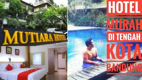 Hotel Mutiara Bandung Newstempo