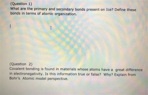 Solved Question 1 What Are The Primary And Secondary Bonds