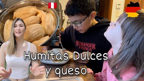 Hoy Preparamos HUMITAS Dulces De Queso Mi Esposo Me Ayuda